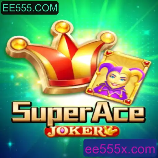 Descubra 'SuperAceJoker': Um Mergulho no Jogo Inovador na EE555.COM
