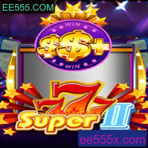 Descubra o Empolgante Mundo de Super777II no EE555.COM